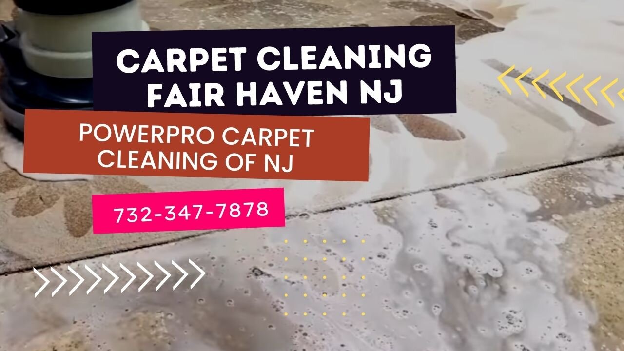 Carpet Cleaning Fair Haven NJ - 732-347-7878