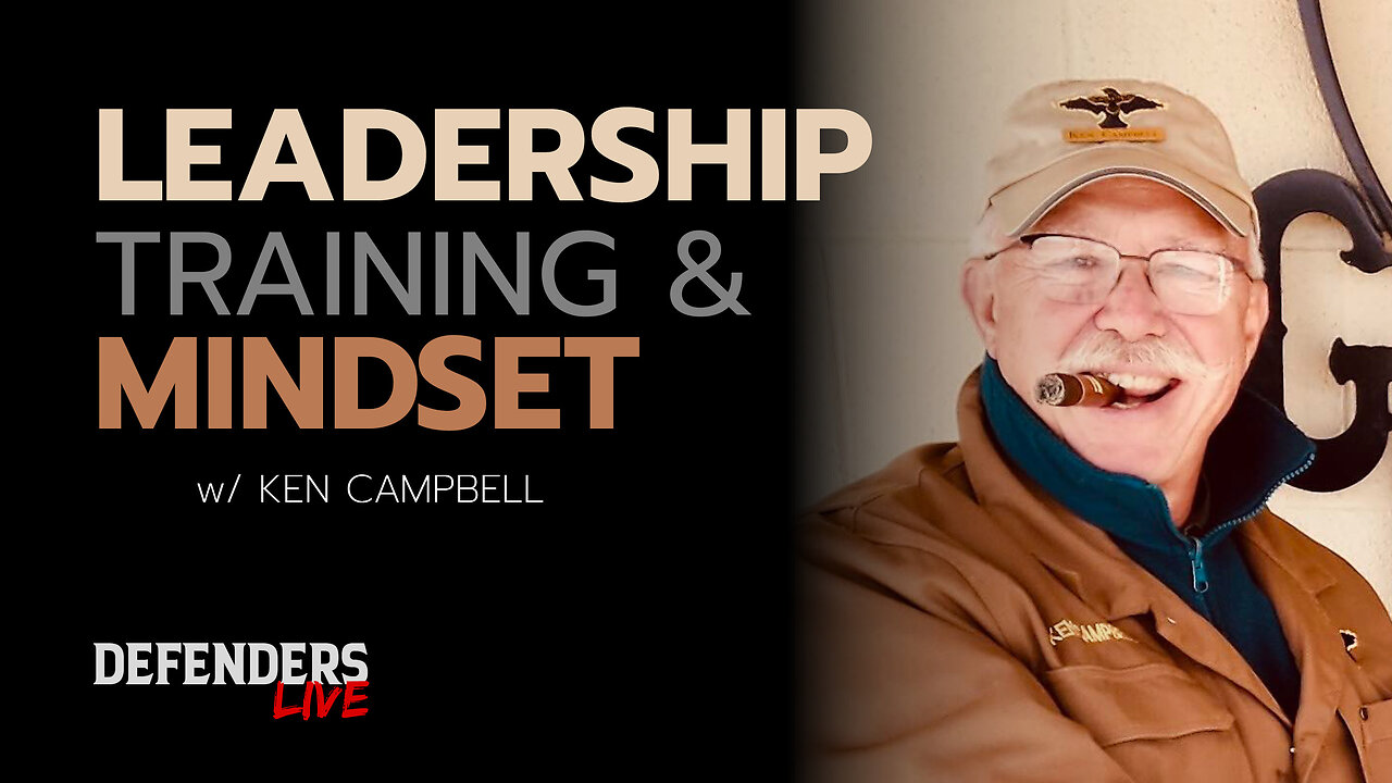 Lessons from Ken Campbell’s Career | CEO of Gunsite Academy | Leadership, Training, and Mindset