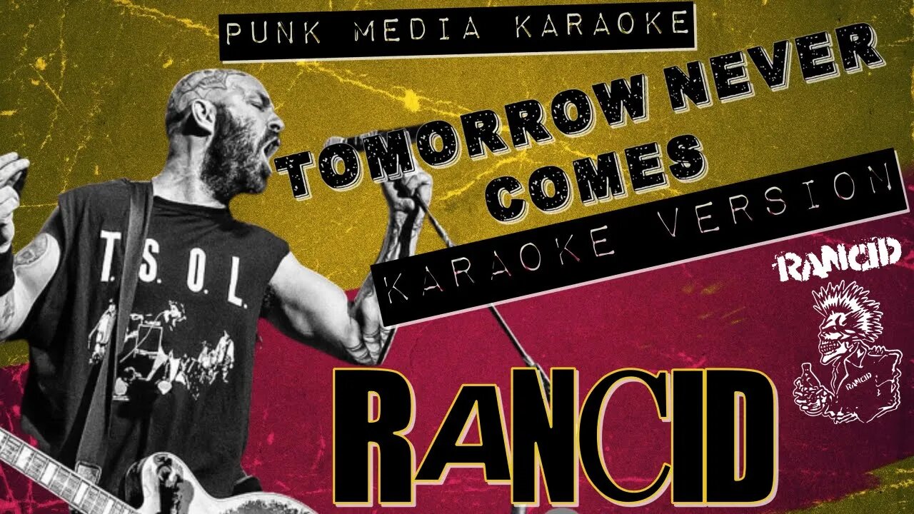 Rancid - Tomorrow Never Comes (Karaoke Version) Instrumental - PMK