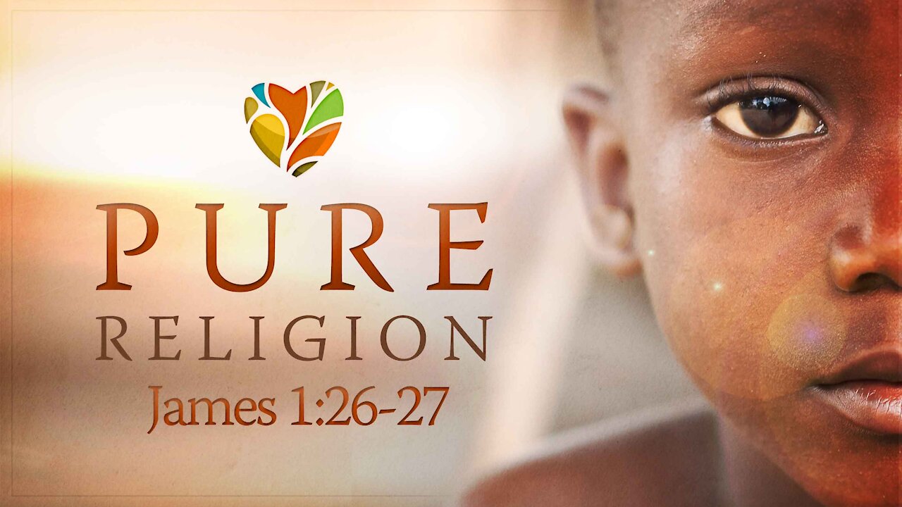 Pure Religion | Pastor Abram Thomas