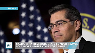 California Restricts State-Funded Travel To 4 More States Over LGBT Laws