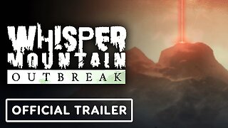 Whisper Mountain Outbreak - Official Update Trailer | The Indie Horror Showcase 2024