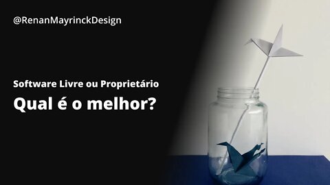 Software Livre X Software Proprietário... Qual é melhor?