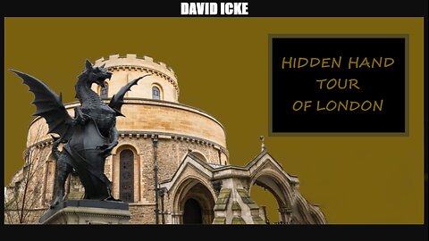 David Icke - Hidden Hand Tour Of London - Dot-Connector Videocast Special (Jun 2018)