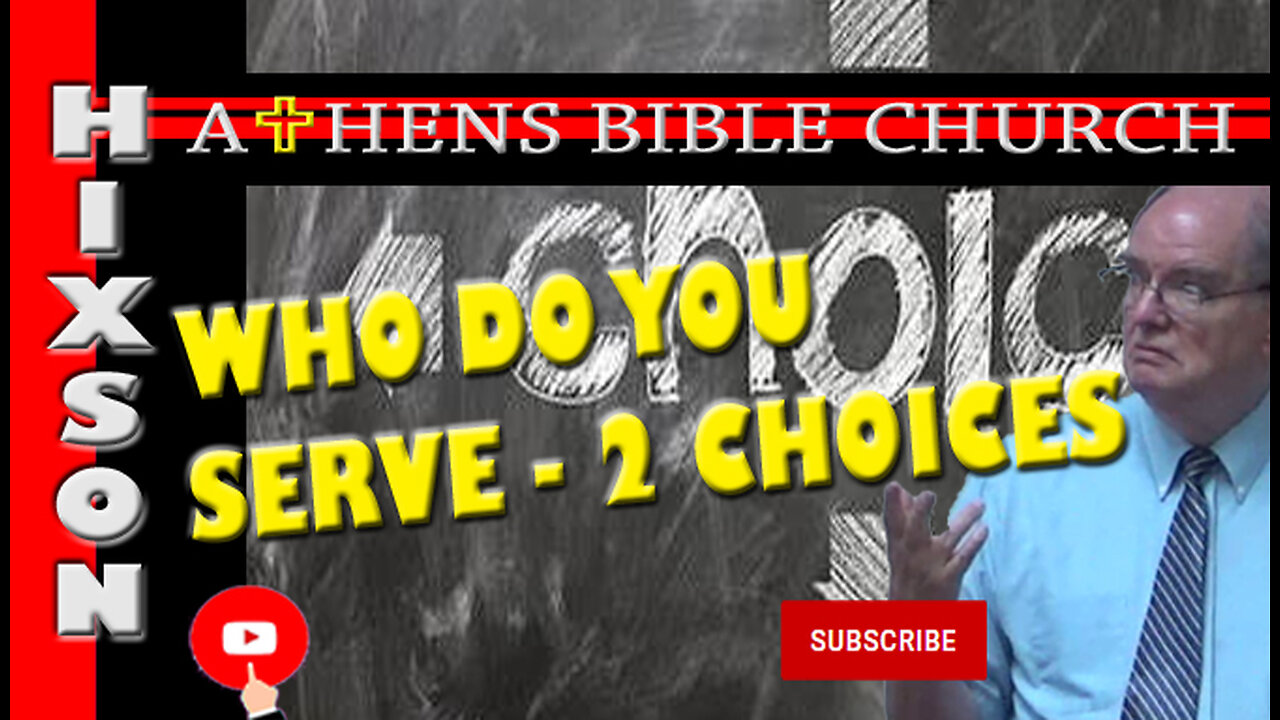 Who Do You Serve - There Are Only Two Choices | Romans 1:9 | Athens Bible Church