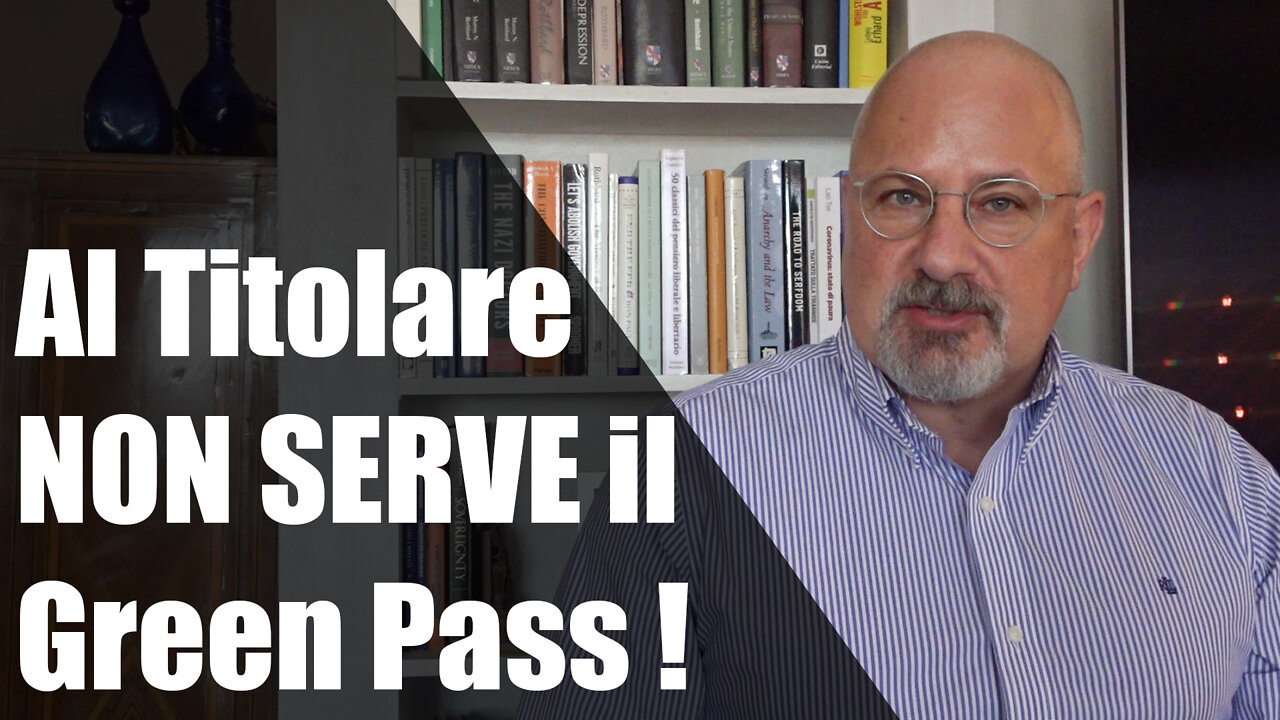 Al Titolare NON SERVE il Green Pass