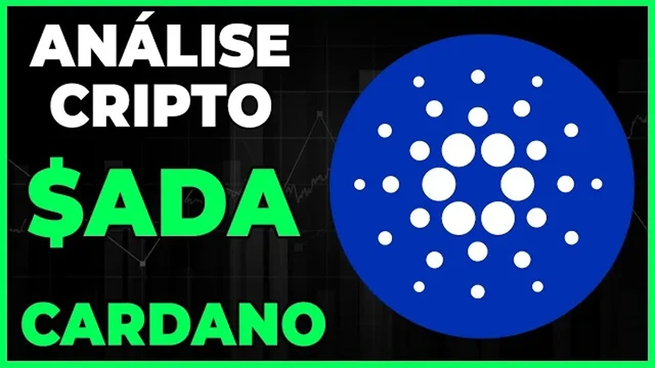 ANÁLISE CRIPTO ADA CARDANO - TESTANDO RESISTÊNCIA!!!