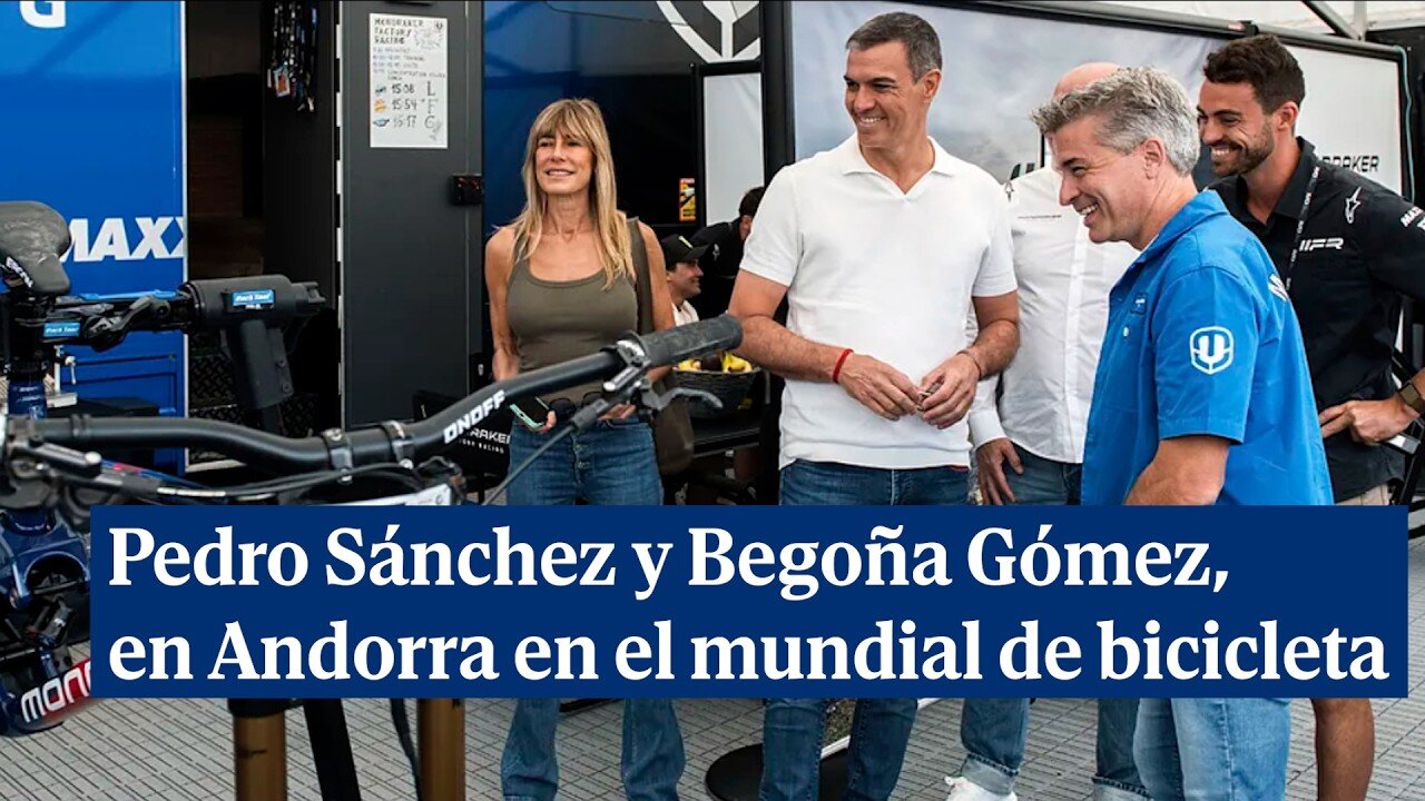 Pedro Sánchez y Begoña Gómez, de visita privada en Andorra para ver el mundial de bicicleta