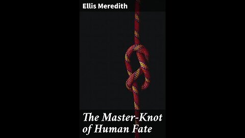 The Master-Knot of Human Fate by Ellis Meredith - Audiobook