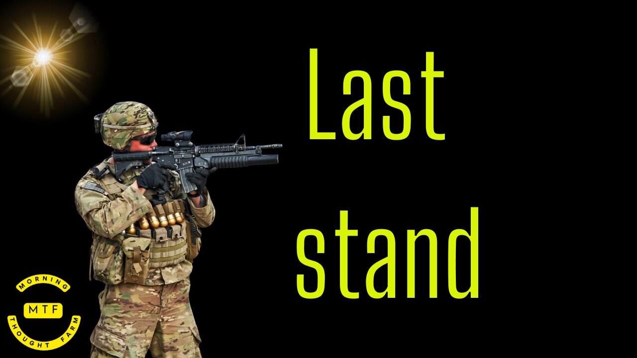 last stand#motivation