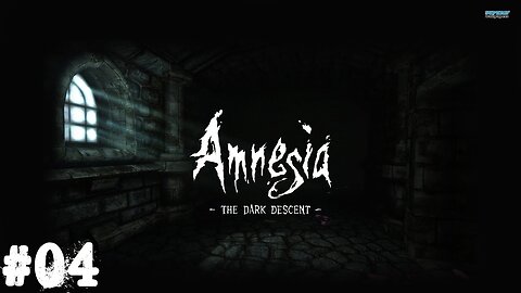 Amnesia: The dark descent |04| Le pied de biche le plus fragile du monde