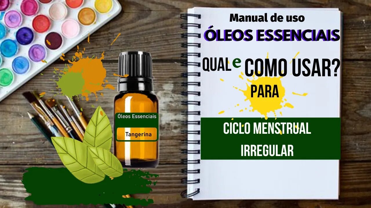 CICLO MENSTRUAL IRREGULAR | SALVIA ESCLAREIA + | QUAL ÓLEO ESSENCIAL E COMO USAR PARA AUXILIAR