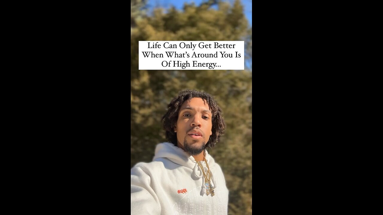 ife Can Only Get Better When What’s Around You Is Of High Energy… | Inspiration Is Key