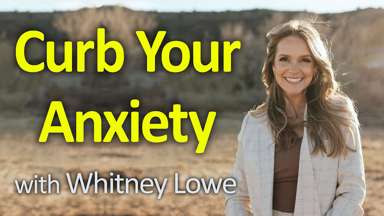 Curb Your Anxiety - Whitney Lowe on LIFE Today Live