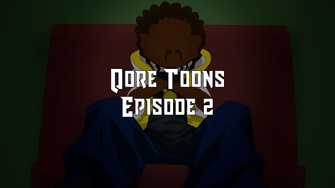 Qore Toons | Episode 2 | Riff Raff