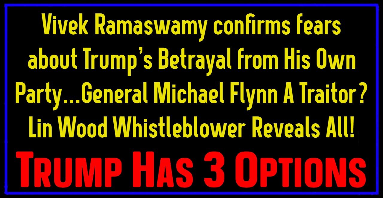 Trump's Betrayal from His Own Party...General Michael Flynn A Traitor?