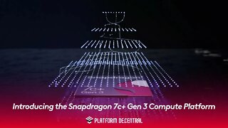 Introducing the Snapdragon 7c+ Gen 3 Compute Platform