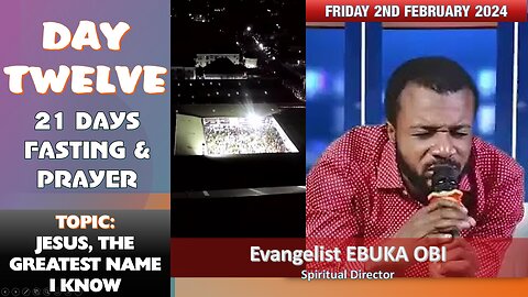 DAY 12 OF 21 DAYS FASTING PRAYER || 2ND FEBRUARY 2024 || JESUS GREATEST #ZionPrayerMovementOutreach