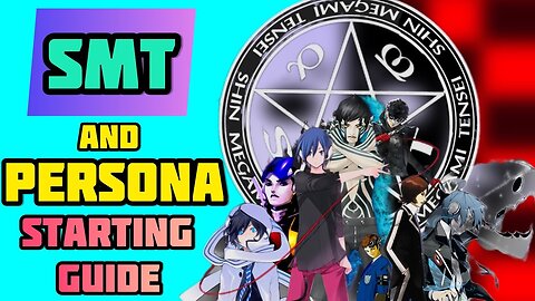 Where to Start Shin Megami Tensei & Persona - Beginners Guide