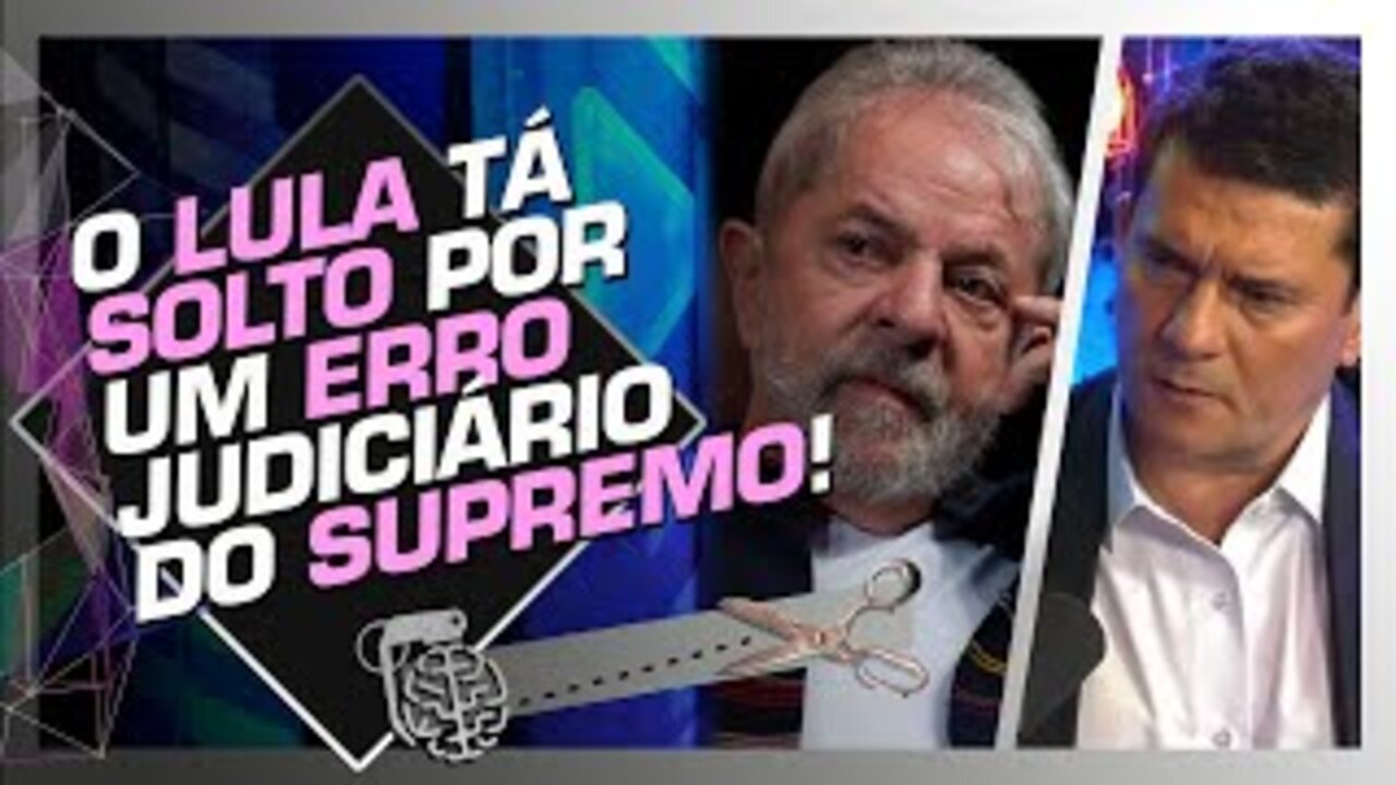 ANULAÇÕES DA CONDENAÇÃO DO EX-PRESIDENTE LULA | SERGIO MORO