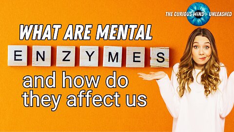 Exploring the Secrets of Mental Enzymes: Enhance Your Mind & Creativity!