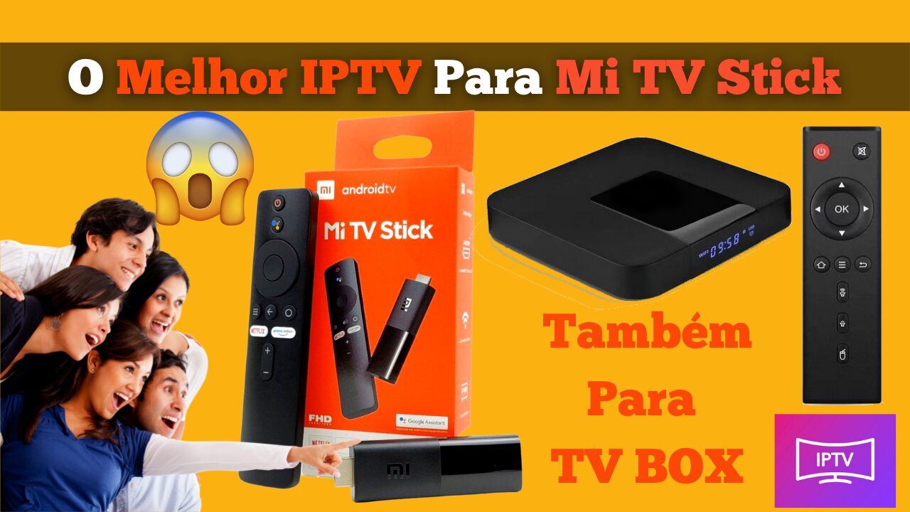 O Melhor IPTV Para MI TV Stick