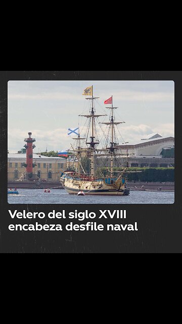 El histórico velero Poltava encabeza el principal desfile de la Armada de Rusia