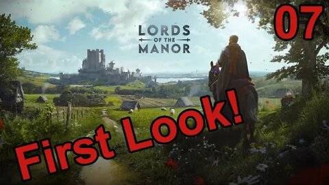 First Look - Manor Lords w/ Game Play 07 I finished the Demo