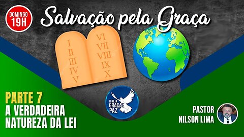 🔴 A verdadeira natureza da Lei de Deus - Pr. Nilson Lima #pregação #live