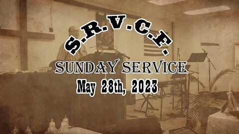 Sunday Service | May 28th, 2023