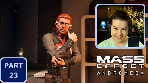 First time playing: Mass Effect Andromeda – Part 23