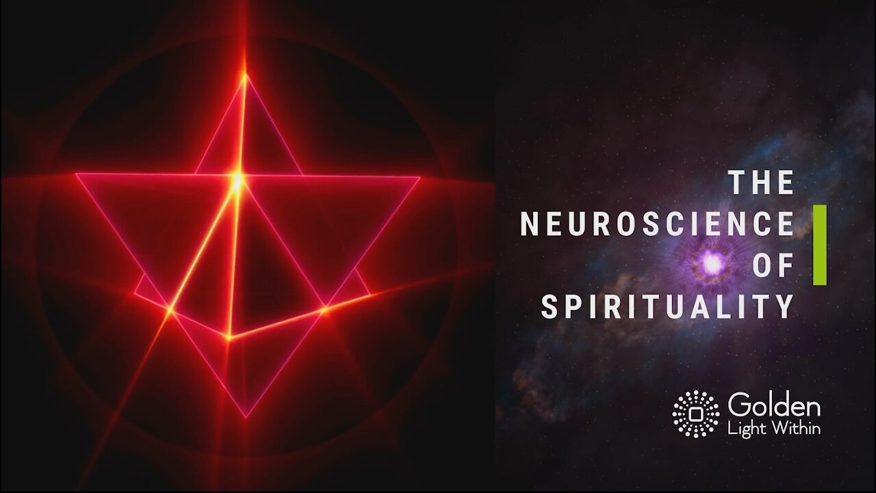 The Neuroscience of Spirituality