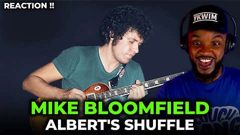 🎵 Mike Bloomfield - Albert's Shuffle REACTION