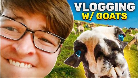 VLOGGING W/ GOATS! 🐐