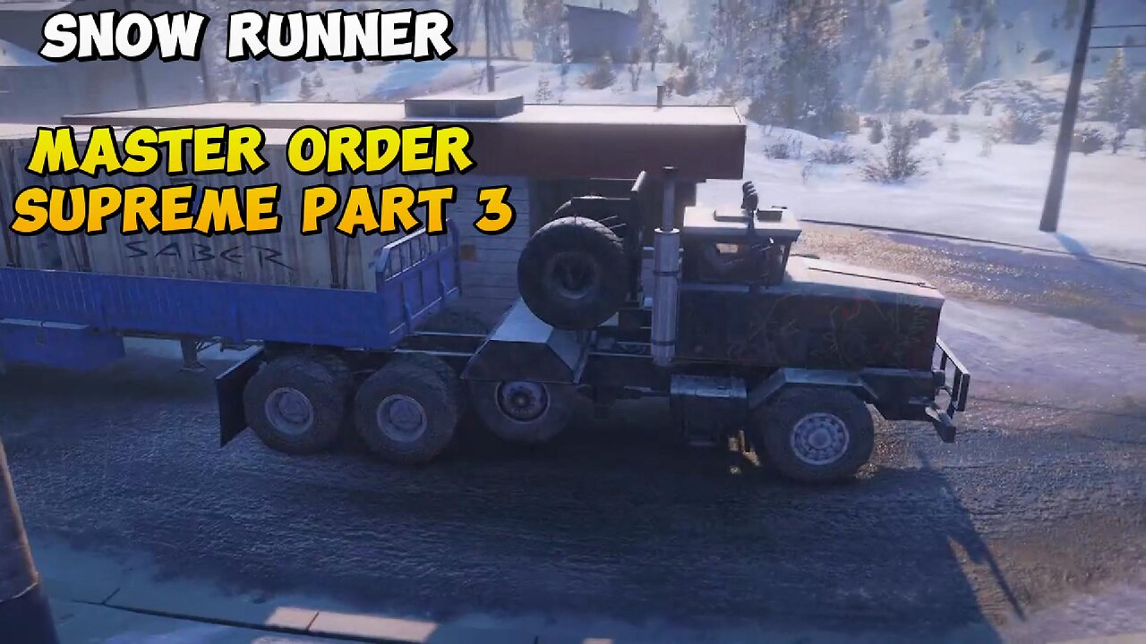 Snow Runner Master Order Supreme Part 3