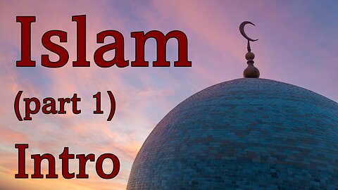 Islam (part 1)