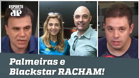 Palmeiras e Blackstar RACHAM! Verdão fez bem? Veja DEBATE!