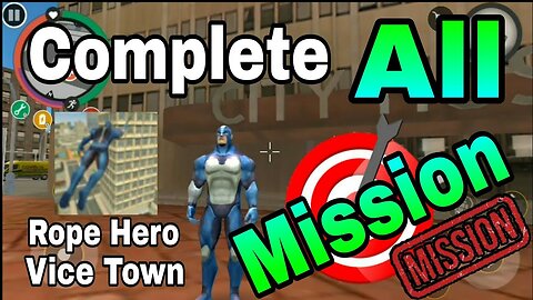 Complete all mission | Rope hero vice town