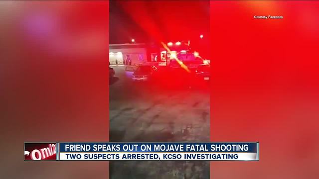 Friend speaks out on Mojave fatal shooting