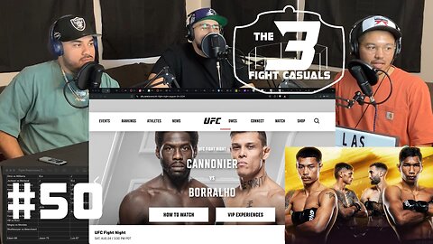 The 3 Fight Casuals #50 UFC Cannonier vs Borralho PREDICTIONS UFC 305 RECAP CJI RECAP