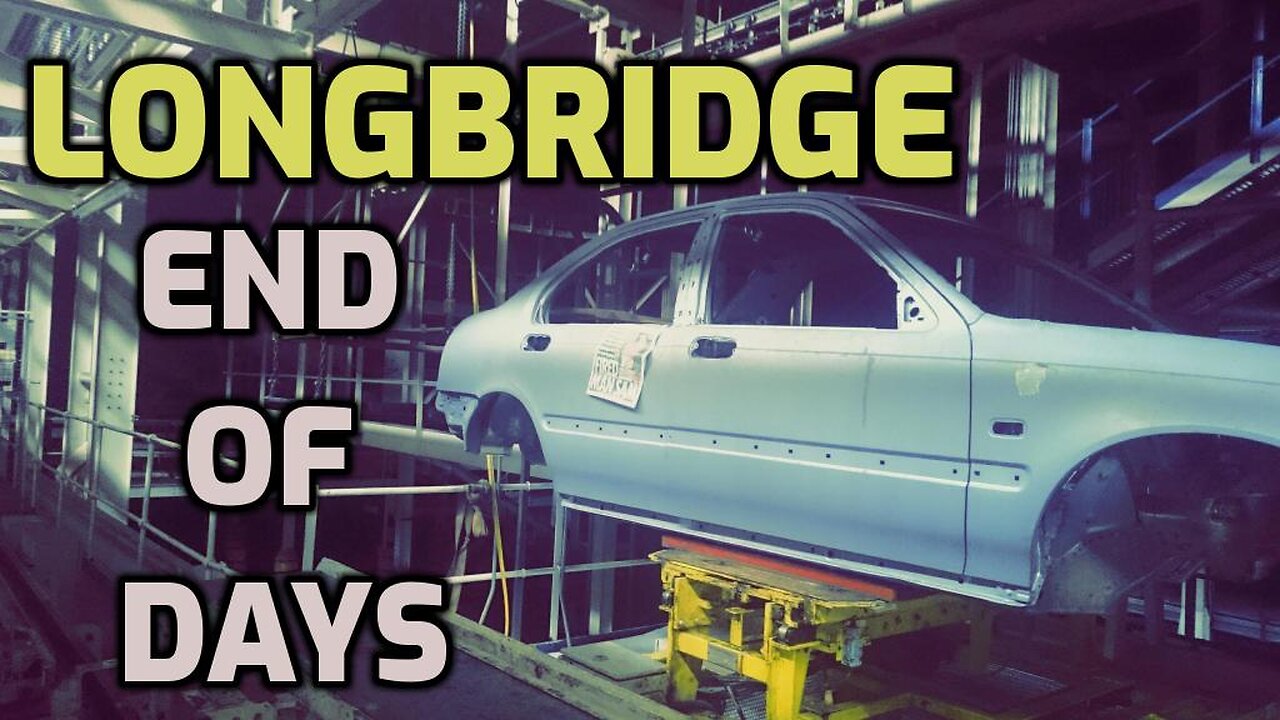 Longbridge: End of Days (2021 Documentary)