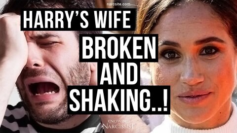 Harry´s Wife 101.81 Broken and Shaking (Meghan Markle)