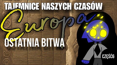 Europa - Ostatnia bitwa cz.6