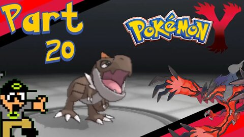 TYRUNT IS BREAKING MY BALLS - PART 20 - POKEMON Y