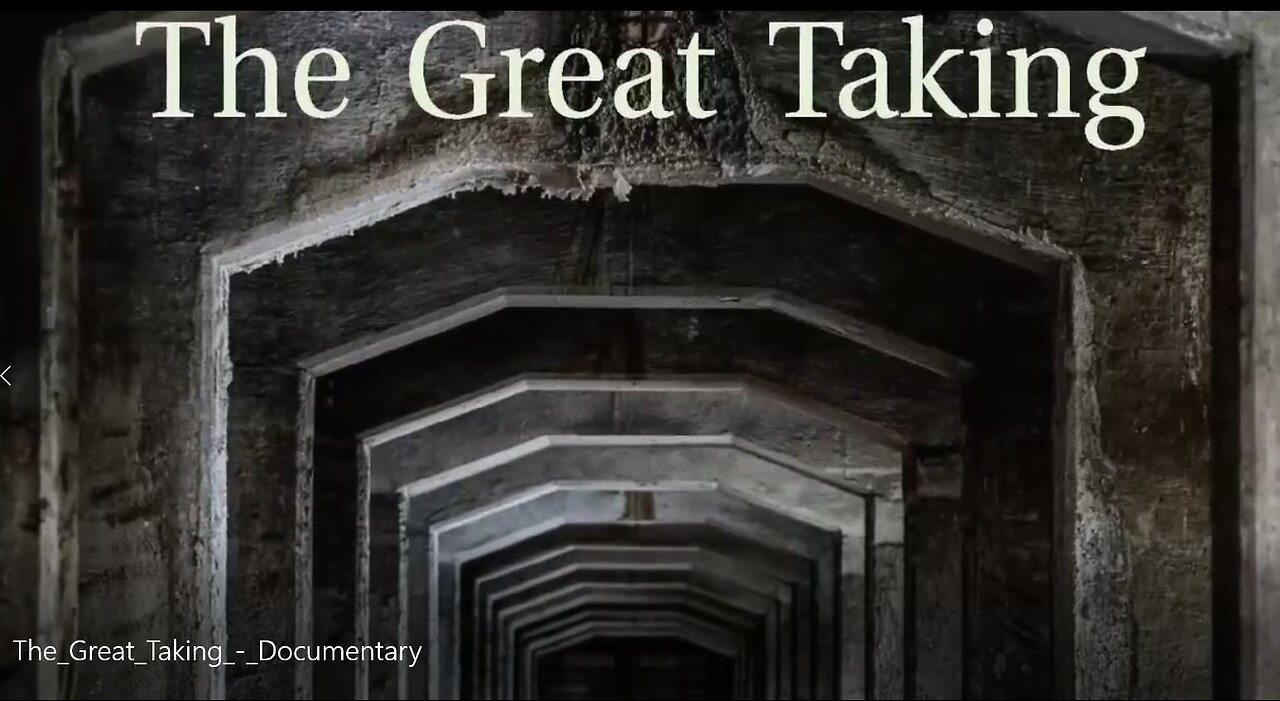 The Great Taking Documentary