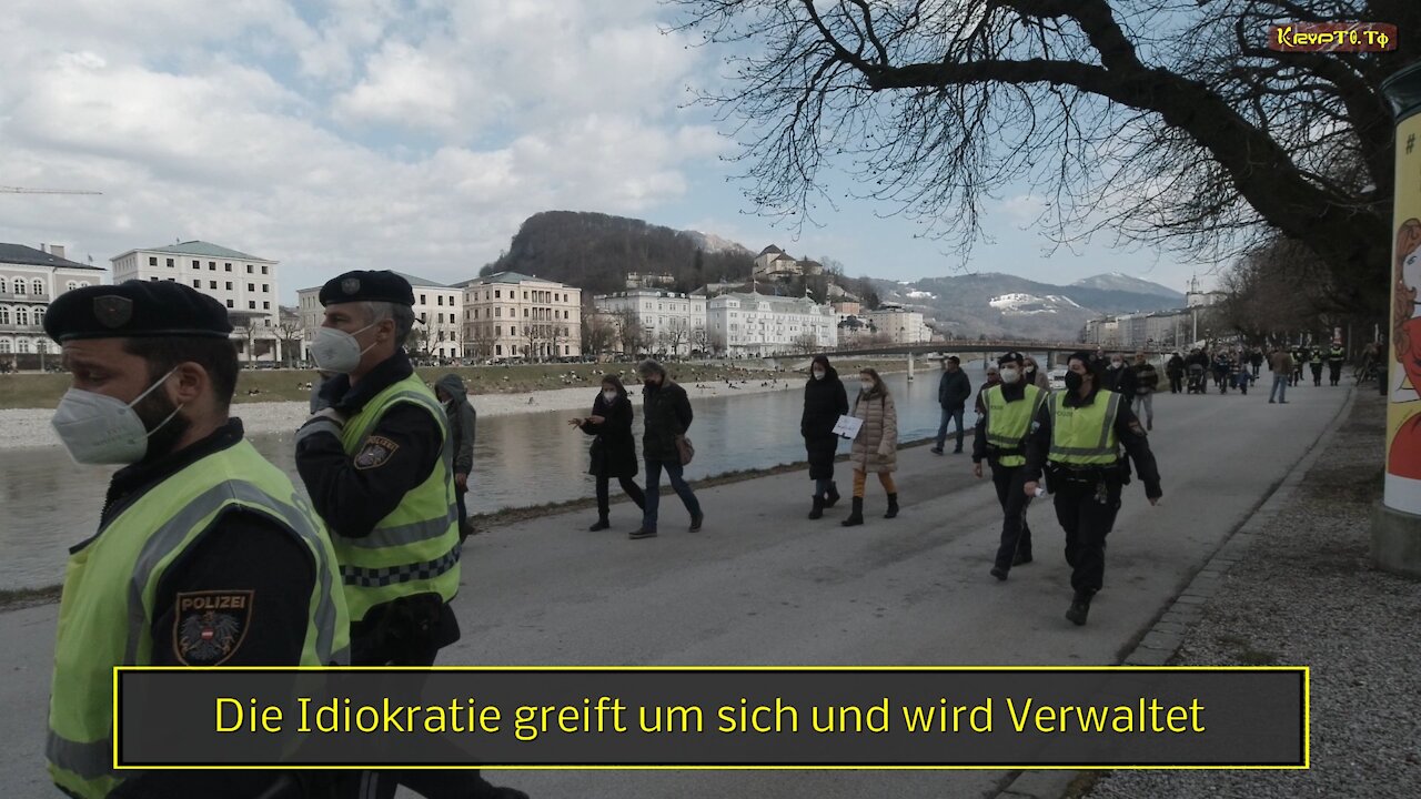 Die Idiokratie greift um sich und wird Verwaltet - 7. März in Salzburg 2021