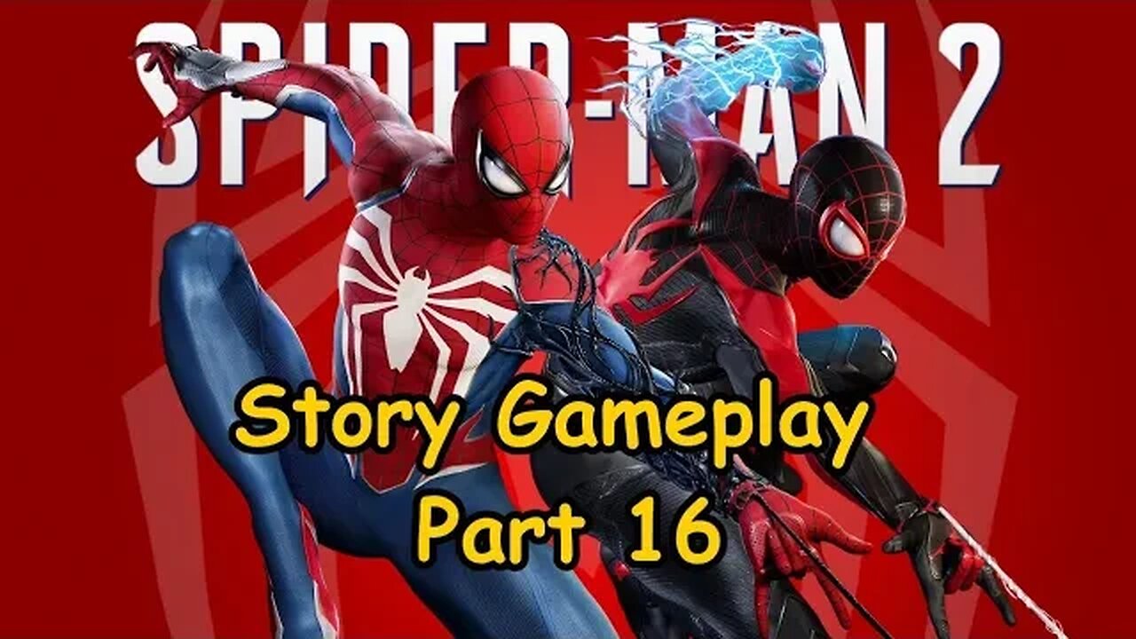 Marvel's Spider-Man 2 | PS5 | Story Gameplay Part 16 | No Commentary