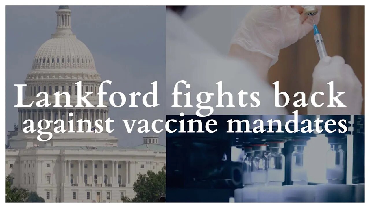 Lankford Fights Back Against Vaccine Mandates