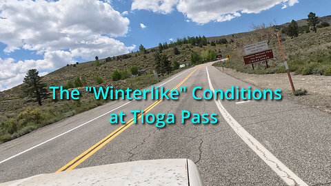 The "Winterlike" Conditions at Tioga Pass