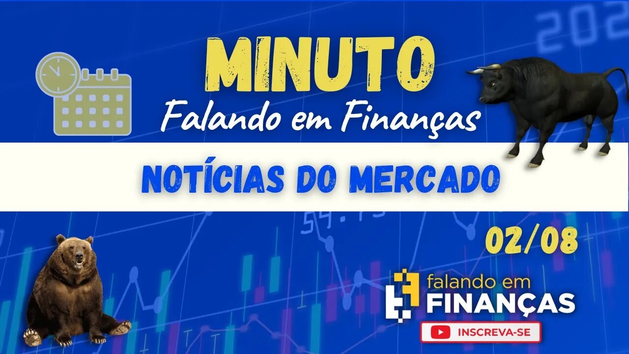 📰 Minuto Falando em Finanças #128⚡️